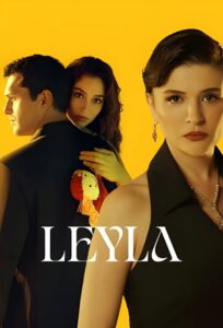 Leyla: Hayat… Aşk… Adalet…